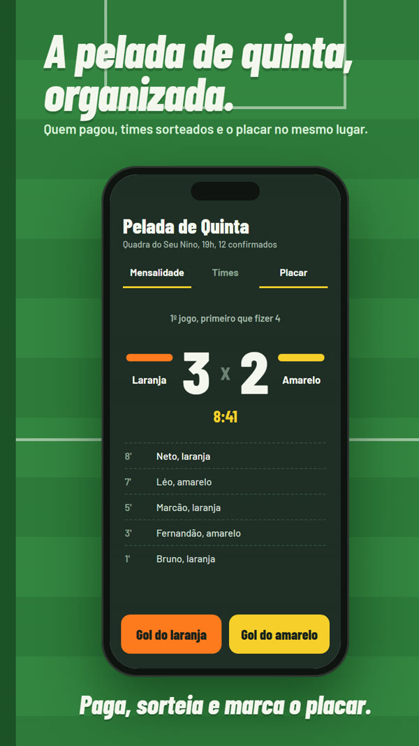 App da pelada: mensalidade, sorteio dos times e placar